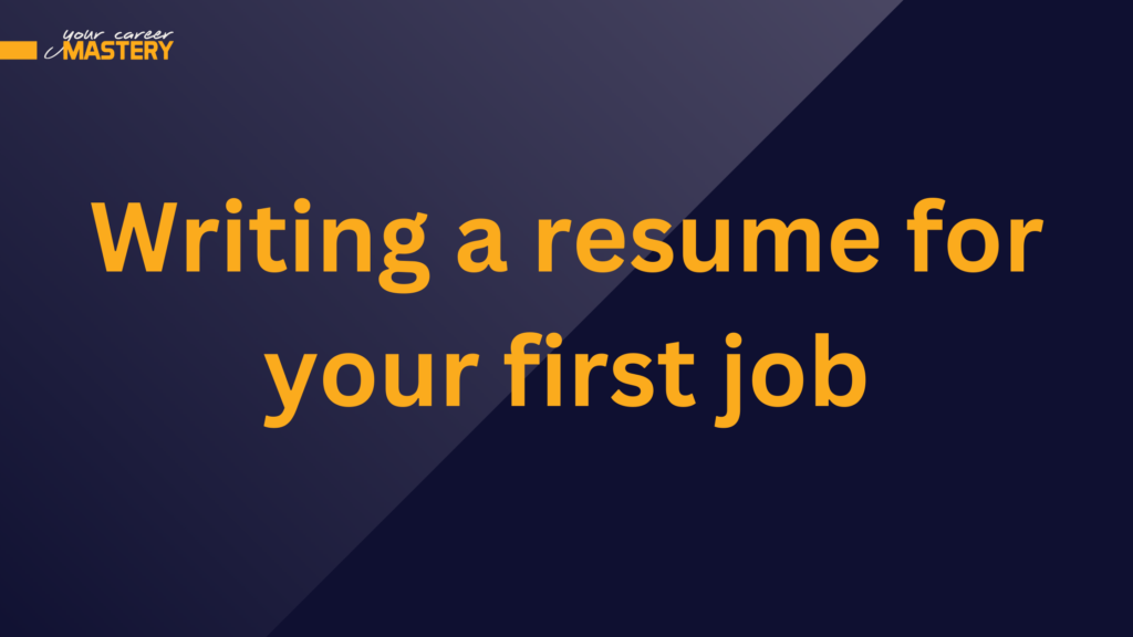 writing a resume for your first job